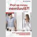 Pro� se mnou nemluv�?!